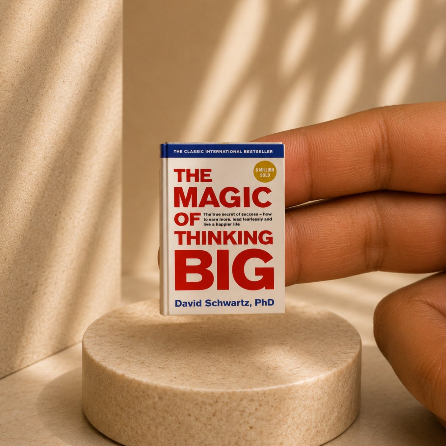 The Magic of Thinking Big