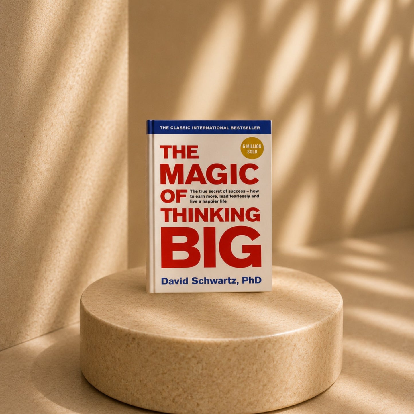 The Magic of Thinking Big